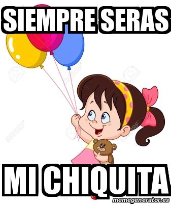 tu mi chiquita